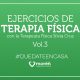 Ejercicios de Terapia Física con Silvia Cruz Vol.3